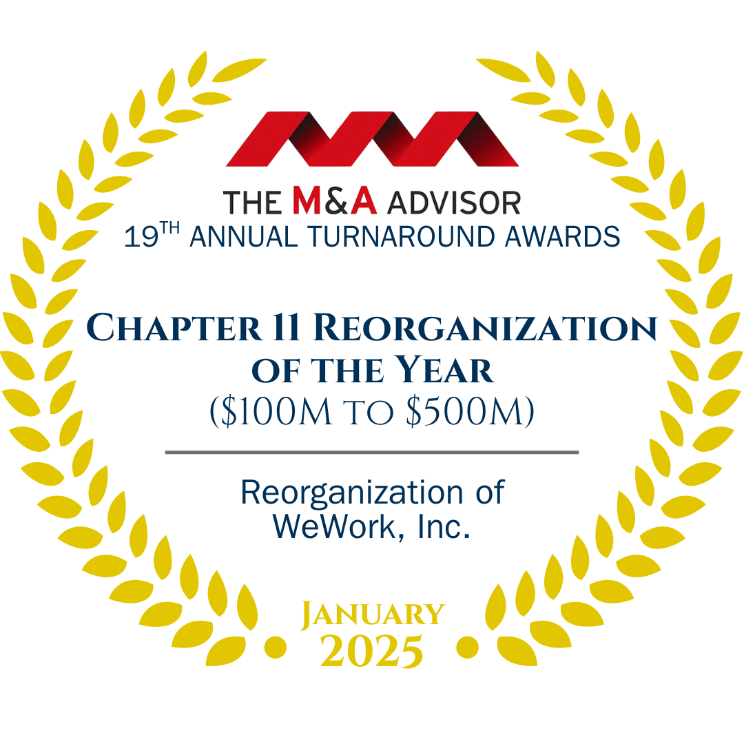 2025 M&A Advisor Chapter 11 Reorg. $100M to $500M - WeWork